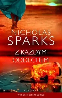 Z każdym oddechem (wydanie pocketowe) - Nicholas Sparks
