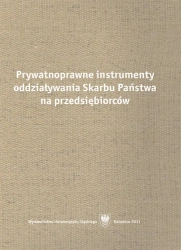 Prywatnoprawne instrumenty oddziaływania Skarbu... - red. Rafał Blicharz, Michał Kania
