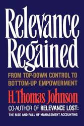 Relevance Regained - Johnson Thomas H.