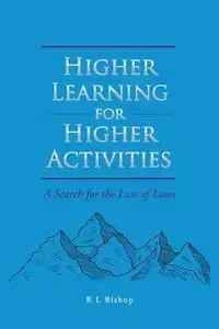 Higher Learning for Higher Activities - Bishop R L