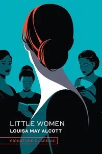 Little Women - Louisa May Alcott