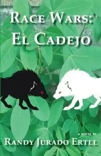 RACE WARS EL CADEJO - RANDY JURADO ERTLL