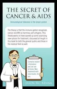 The Secret of Cancer & AIDS - Kenna Jason Mc