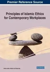 Principles of Islamic Ethics for Contemporary Workplaces - Abbasi Abdus Sattar