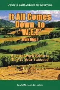 It All Comes Down to "W.E.!" - Linda Westcott-Bernstein