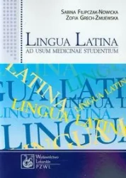 Lingua Latina ad usum medicinae studentium - Sabina Filipczak-Nowicka, Zofia Grech-Żmijewska
