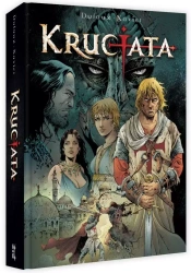 Krucjata. Wydanie zbiorcze - Jean Dufaux, Xavier Philippe