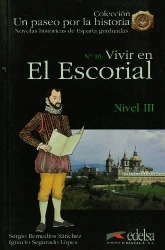 Paseo por la historia Vivir en el escorial + audio - Sergio Remedios Snchez, Ignacio Segurado López