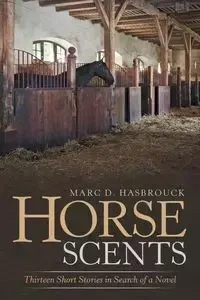 Horse Scents - Marc Hasbrouck