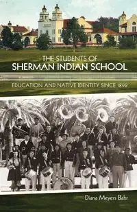 The Students of Sherman Indian School - Diana Bahr Meyers