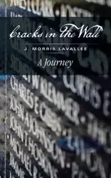 Cracks in the Wall - Morris Lavallee J.