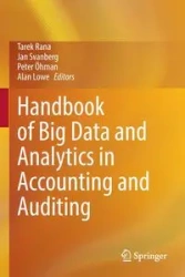 Handbook of Big Data and Analytics in Accounting and Auditing - Rana Tarek