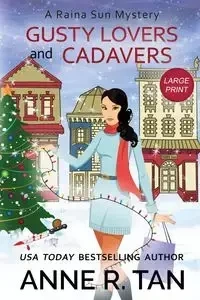Gusty Lovers and Cadavers - Anne R. Tan