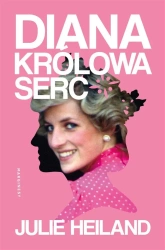 Diana. Królowa serc - Julie Heiland