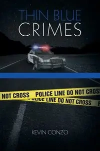 Thin Blue Crimes - Kevin Conzo