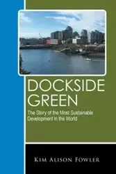 Dockside Green - Kim Alison Fowler
