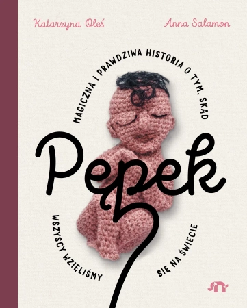 Pępek - Katarzyna Oleś, Anna Salamon