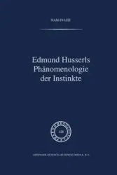 Edmund Husserls Phänomenologie der Instinkte - Lee Nam-In