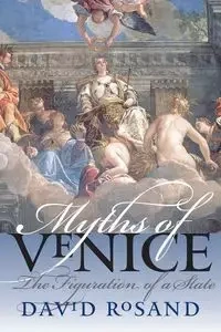 Myths of Venice - David Rosand