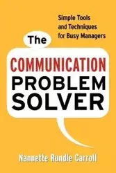 The Communication Problem Solver - Carroll Nannette Rundle