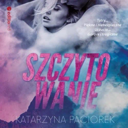 audiobook Szczytowanie - Katarzyna Paciorek