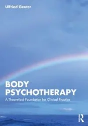 Body Psychotherapy - Geuter Ulfried