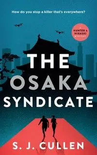 The Osaka Syndicate - Cullen S.J.