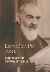 Listy Ojca Pio T.2 Korespondencja z R. Cerase - Ojciec Pio z Pietrelciny