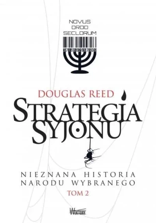Strategia Syjonu T.2 Nieznana historia narodu.. - Douglas Reed