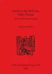 Death in the Bolivian High Plateau - Korpisaari Antti