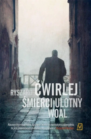 Śmierci ulotny woal - Ryszard Ćwirlej
