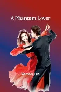 A Phantom Lover - Lee Vernon