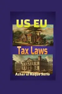 US EU Tax Laws - Sario Azhar ul Haque