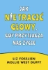 Jak nie tracić głowy, gdy przytłacza nas życie - Liz Fosslien, Mollie West-Duffy
