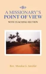 A Missionary's Point of View - Monika G. Intsiful Rev.