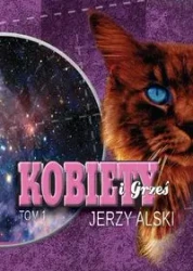 Kobiety i Grześ Tom 1 - Jerzy Alski