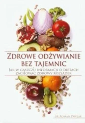 Zdrowe odżywianie bez tajemnic - Roman Pawlak