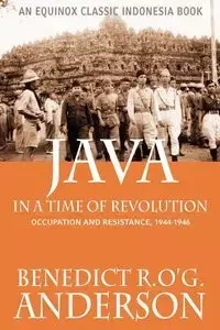 Java in a Time of Revolution - R.O'G. Anderson Benedict