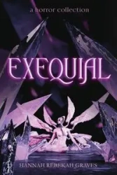 Exequial - Hannah Rebekah Graves
