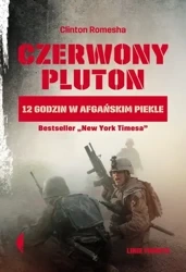 Czerwony pluton 12 godzin w afgańskim piekle - Clinton Romesha
