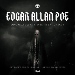 audiobook Opowiadania Mistrza Grozy - Edgar Allan Poe