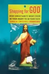 Shopping for God - Twitchell James B.