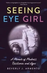 Seeing Eye Girl - Beverly Armento J