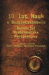 10 lat Nauk o Bezpieczeństwie - opracowanie zbiorowe
