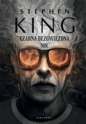 Czarna bezgwiezdna noc - Stephen King