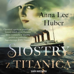 audiobook Siostry z Titanica - Anna Lee Huber