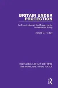 Britain Under Protection - Findlay Ranald M.