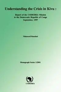 Understanding the Crisis in Kivu - Mamdani Mahmood