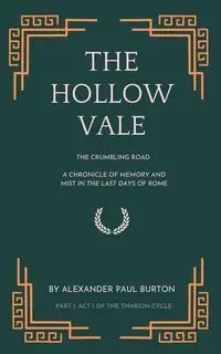 The Hollow Vale - Burton Alexander Paul