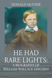 He Had Rare Lights - Donald Motier
